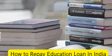 How to Repay Education Loan In India